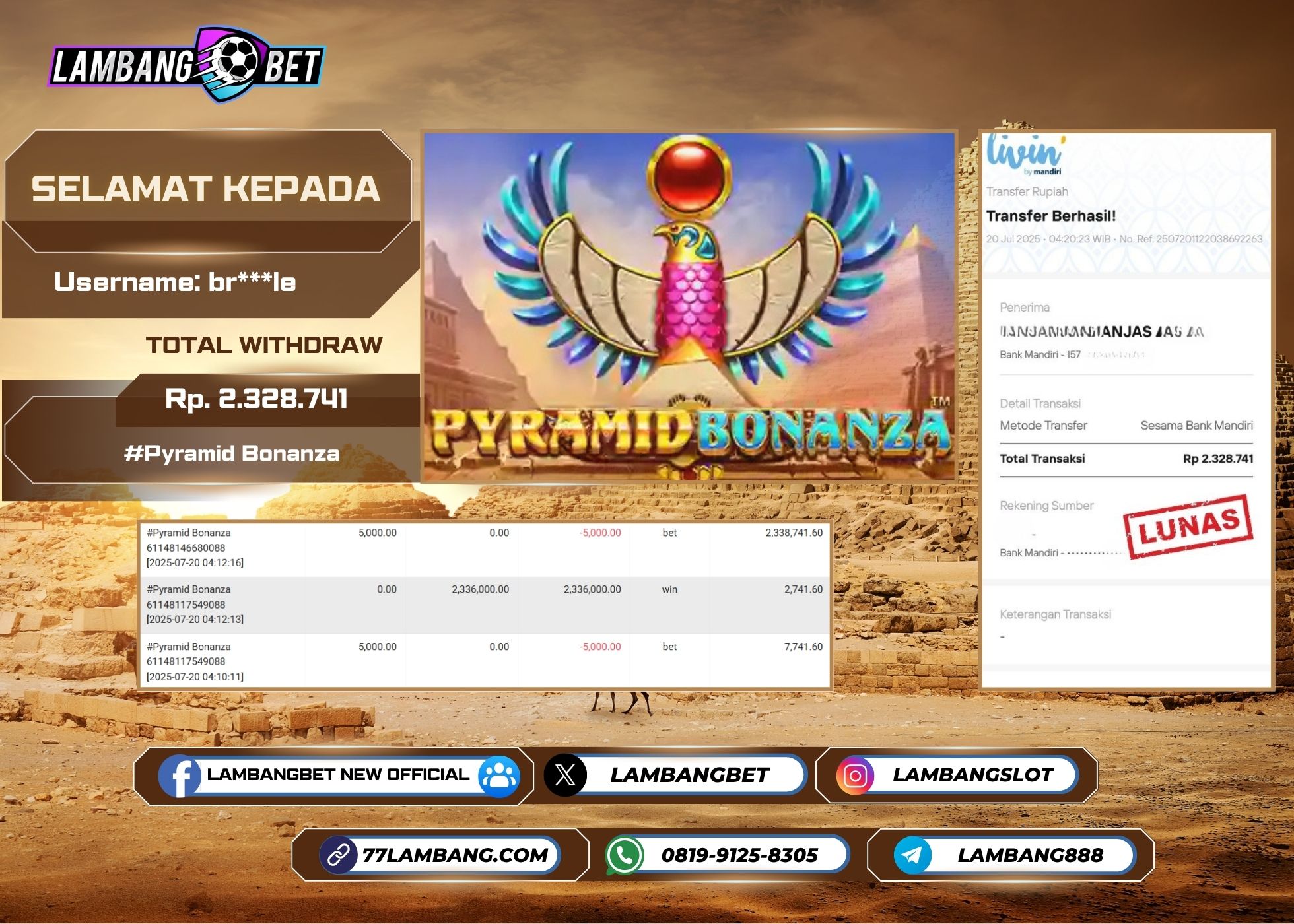 LAMBANGBET [20 JULY 2025] JACKPOT SLOT Pyramid Bonanza "Rp2.328.741" LUNAS